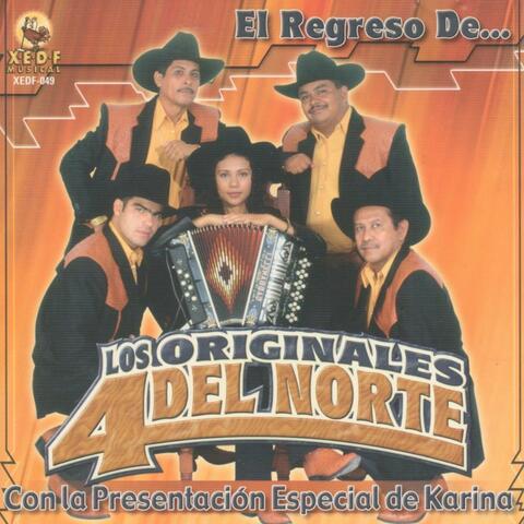 El Regreso de Los Originales 4 del Norte