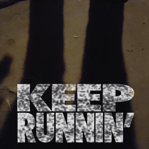 Keep Runnin' - Single