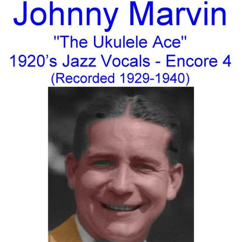 The Ukulele Ace (1920's Jazz Vocals) [Encore 4] [Recorded 1929-1940]