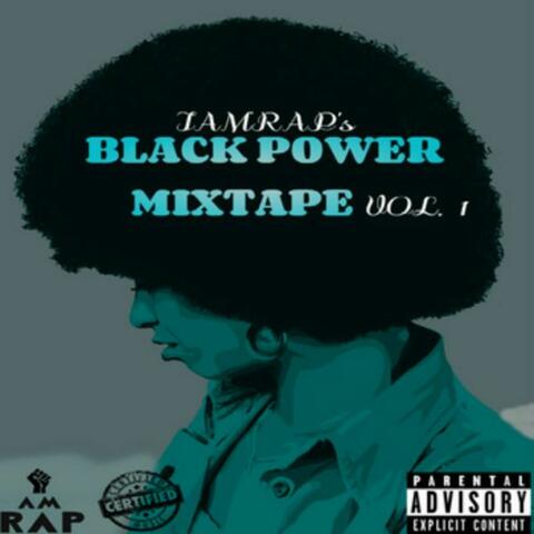 IAMRAP's Black Power Mixtape, Vol. 1