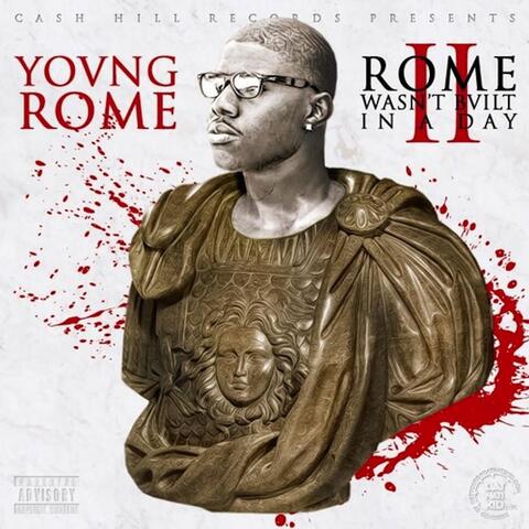 Rome Wasn't Built In a Day, Vol. 2