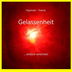 Hypnose (Gelassenheit einfach erreichen)