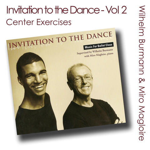 Invitation to the Dance, Vol. 2 (Ballet Class Music) [Center Exercises]