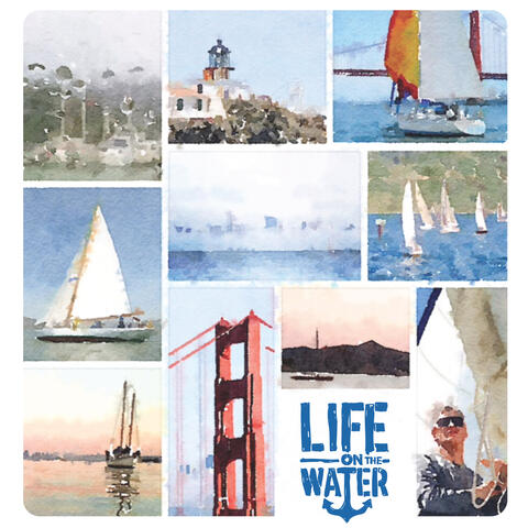 Life on the Water, Vol. 1 (Music from the Life on the Water Film Series)