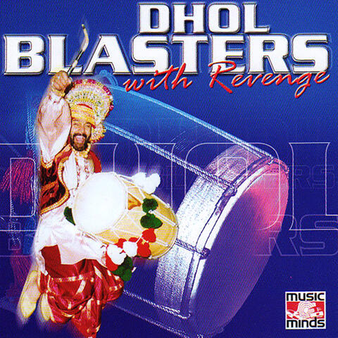 Dhol Blasters with Revenge