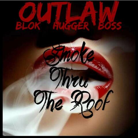 Smoke Thru the Roof - Single