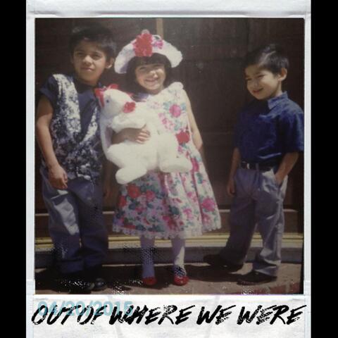 Out of Where We Were - Single
