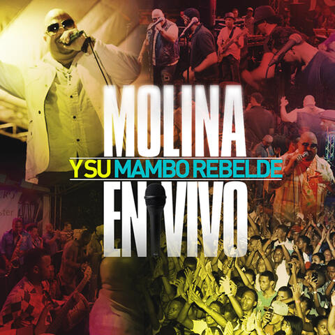 Molina y Su Mambo Rebelde (En Vivo)