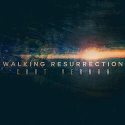 Walking Resurrection