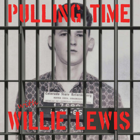 Pulling Time with Willie Lewis