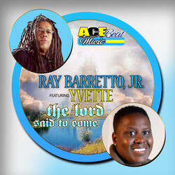 The Lord Said to Come (Rayz & DJ Punch Mix) [feat. Yvette & Acebeat Music]