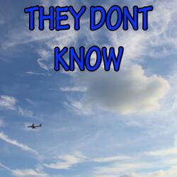 They Don't Know - Tribute to Disciples