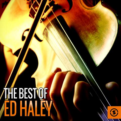 The Best of Ed Haley