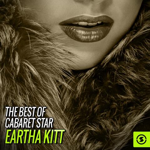 The Best of Cabaret Star, Eartha Kitt