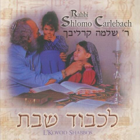 L'Kovod Shabbos