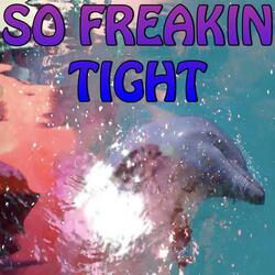So Freakin' Tight - Tribute to Tough Love (Instrumental Version)