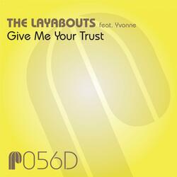 Give Me Your Trust