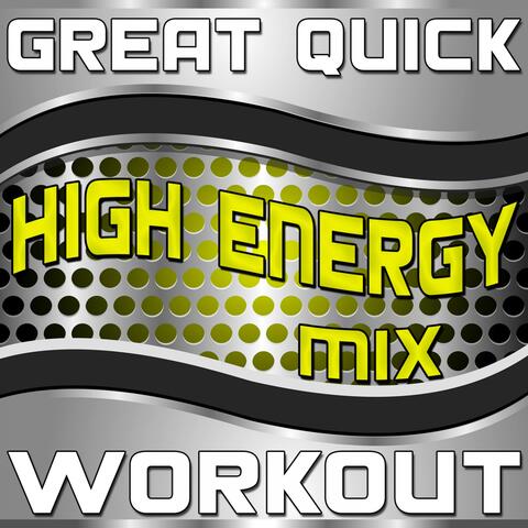 Great Quick Workout (High Energy Mix)