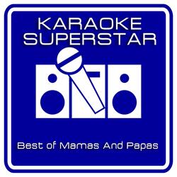 California Dreamin' (Karaoke Version) [Originally Performed By Mamas And Papas]