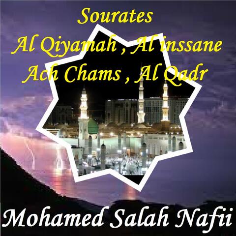 Sourates Al Qiyamah , Al inssane , Ach Chams , Al Qadr