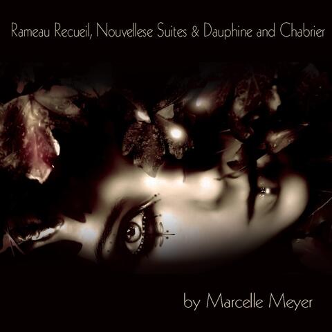 Rameau: Recueil, Nouvelles suites & Dauphine and Chabrier