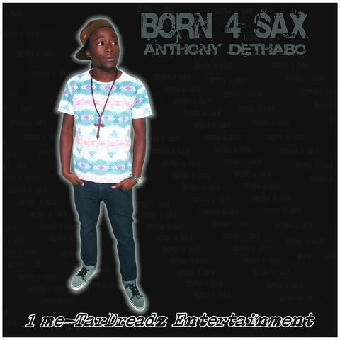 Born 4 Sax