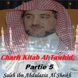 Charh Kitab Al Tawhid, Partie 5, Pt.1