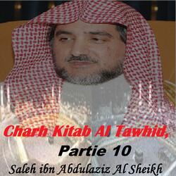 Charh Kitab Al Tawhid, Partie 10, Pt.2