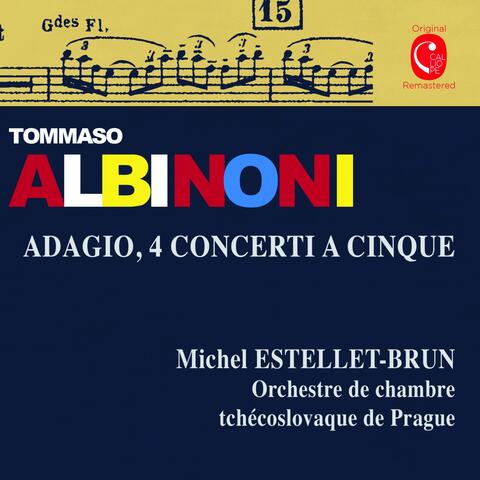 Albinoni: Adagio in G Minor & Concerti a cinque, Op. 7