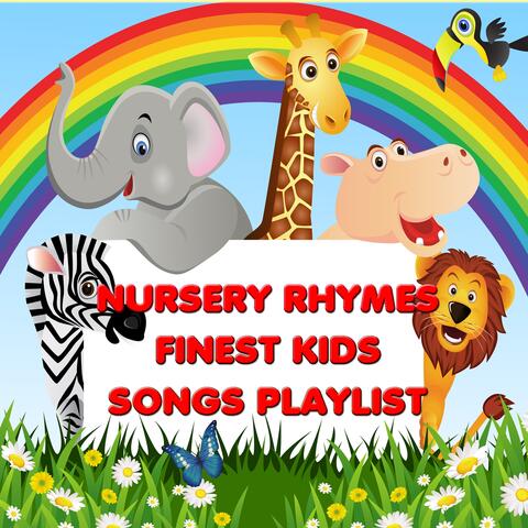 Nursery Rhymes - Finest Kids Songs Playlist