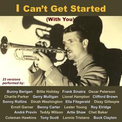 I Can't Get Started