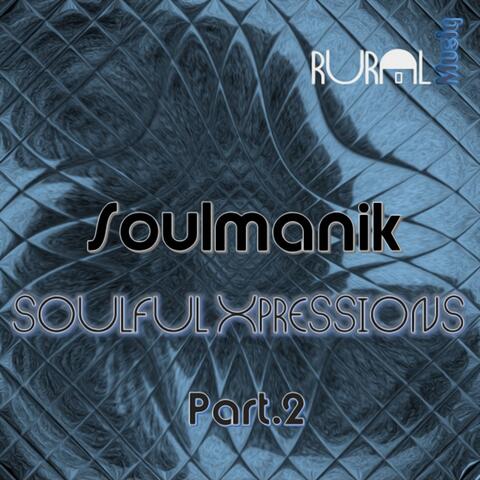 Soulful Xpressions, Pt. 2