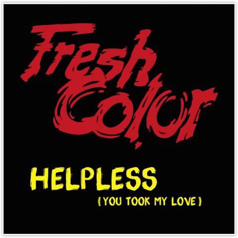 Helpless (You Took My Love)