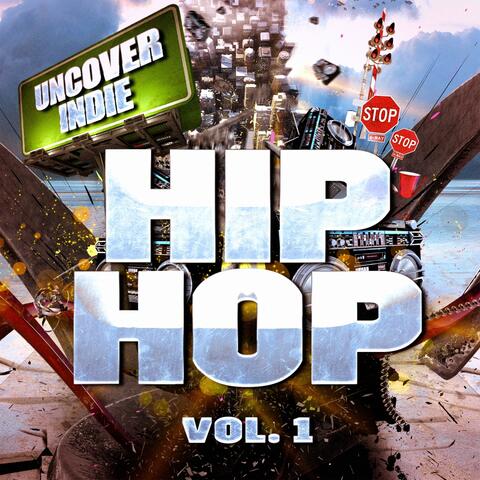 Indie al descubierto: Hop-Hop, Vol. 1 (Hip-Hop Contemporáneo de la Calle)