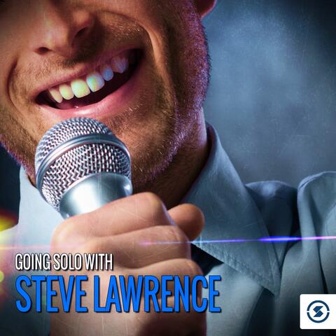 Going Solo with Steve Lawrence