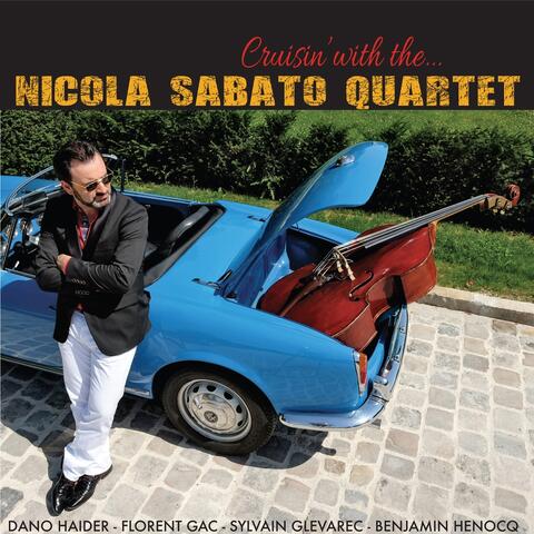 Cruisin' with the Nicola Sabato Quartet