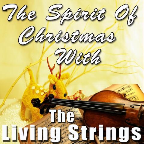 The Spirit of Christmas with the Living Strings