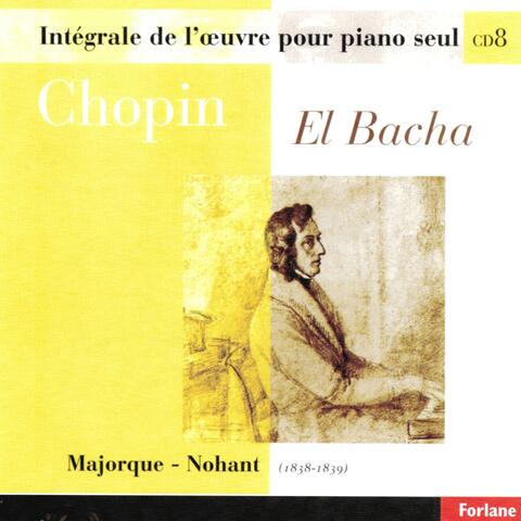 Chopin : Intégrale de l'oeuvre pour piano seul, vol. 8