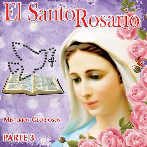 El Santo Rosario, Pt. 3