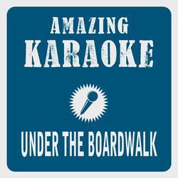 Under the Boardwalk (Karaoke Version)
