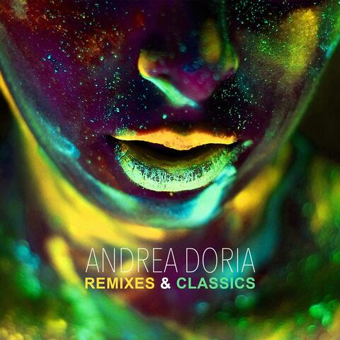 Remixes & Classics (Remixed by Andrea Doria)