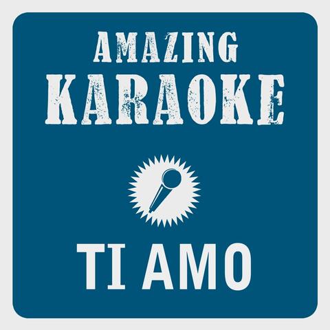 Ti amo (Karaoke Version)