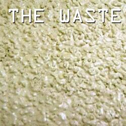 The Waste