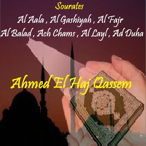 Sourates Al Aala , Al Gashiyah , Al Fajr , Al Balad , Ach Chams , Al Layl , Ad Duha