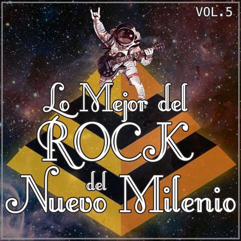 Lo Mejor del Rock del Nuevo Milenio Vol. 5