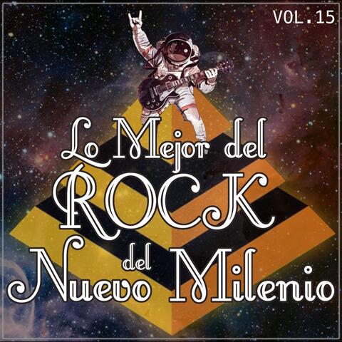 Lo Mejor del Rock del Nuevo Milenio Vol. 15