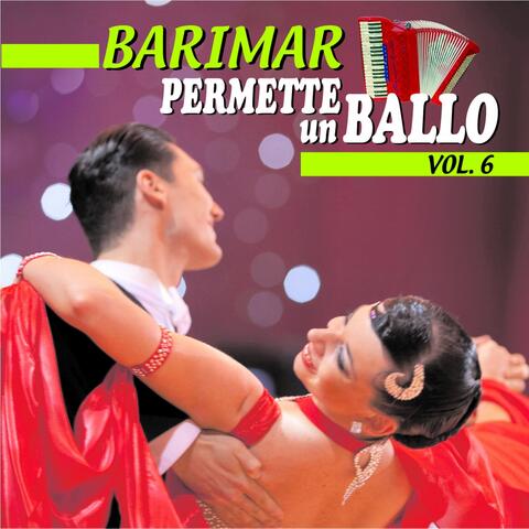 Permette un ballo, Vol. 6
