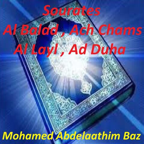 Sourates Al Balad, Ach Chams, Al Layl, Ad Duha
