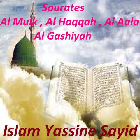 Sourates Al Mulk, Al Haqqah, Al Aala, Al Gashiyah