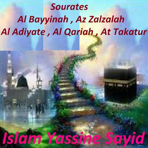 Sourates Al Bayyinah, Az Zalzalah, Al Adiyate, Al Qariah, At Takatur